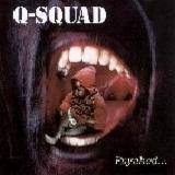 Q-Squad : Psyched ...
